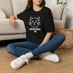 Meow Mode On T-Shirt