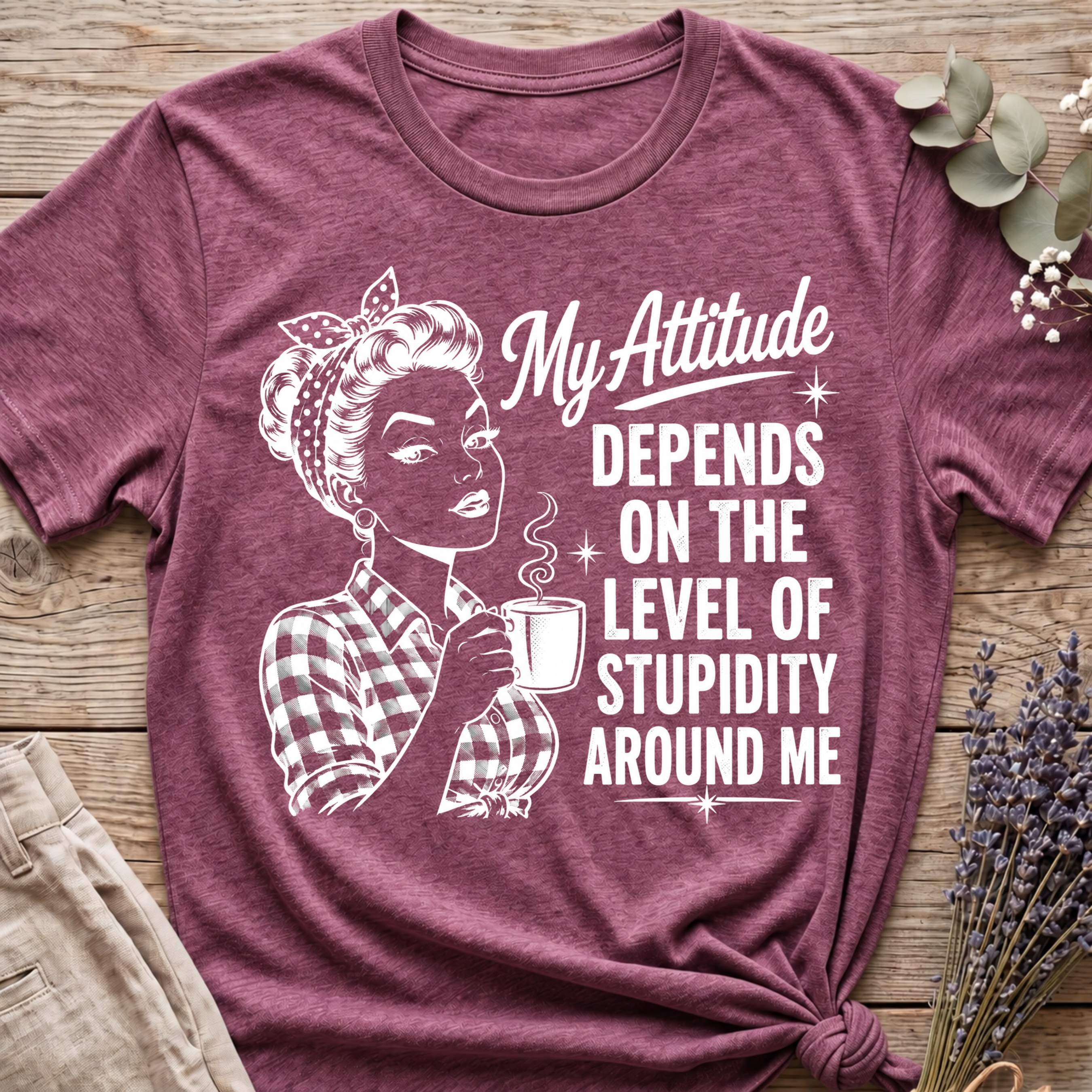 Attitude & Stupidity T-shirt