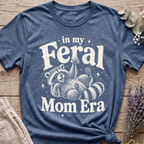Feral Mom T-shirt