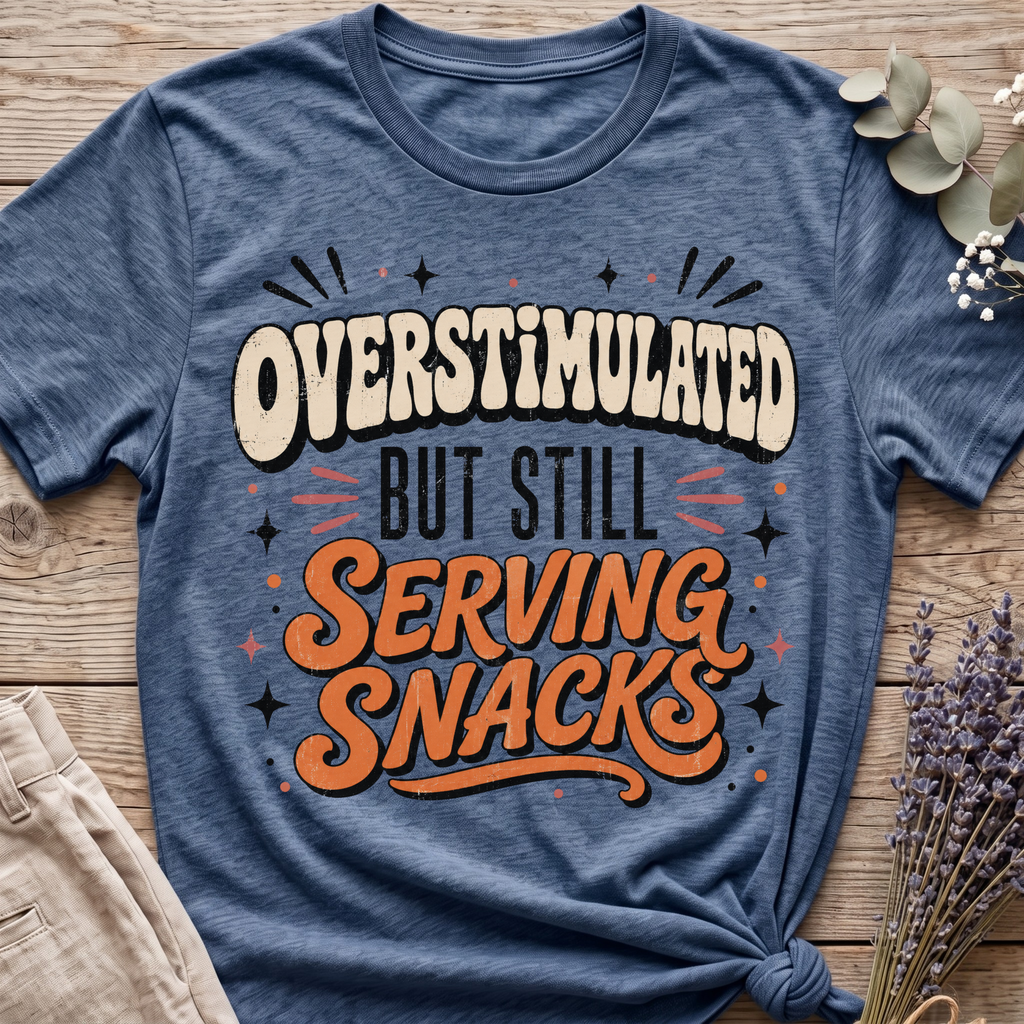 Overstimulated T-shirt