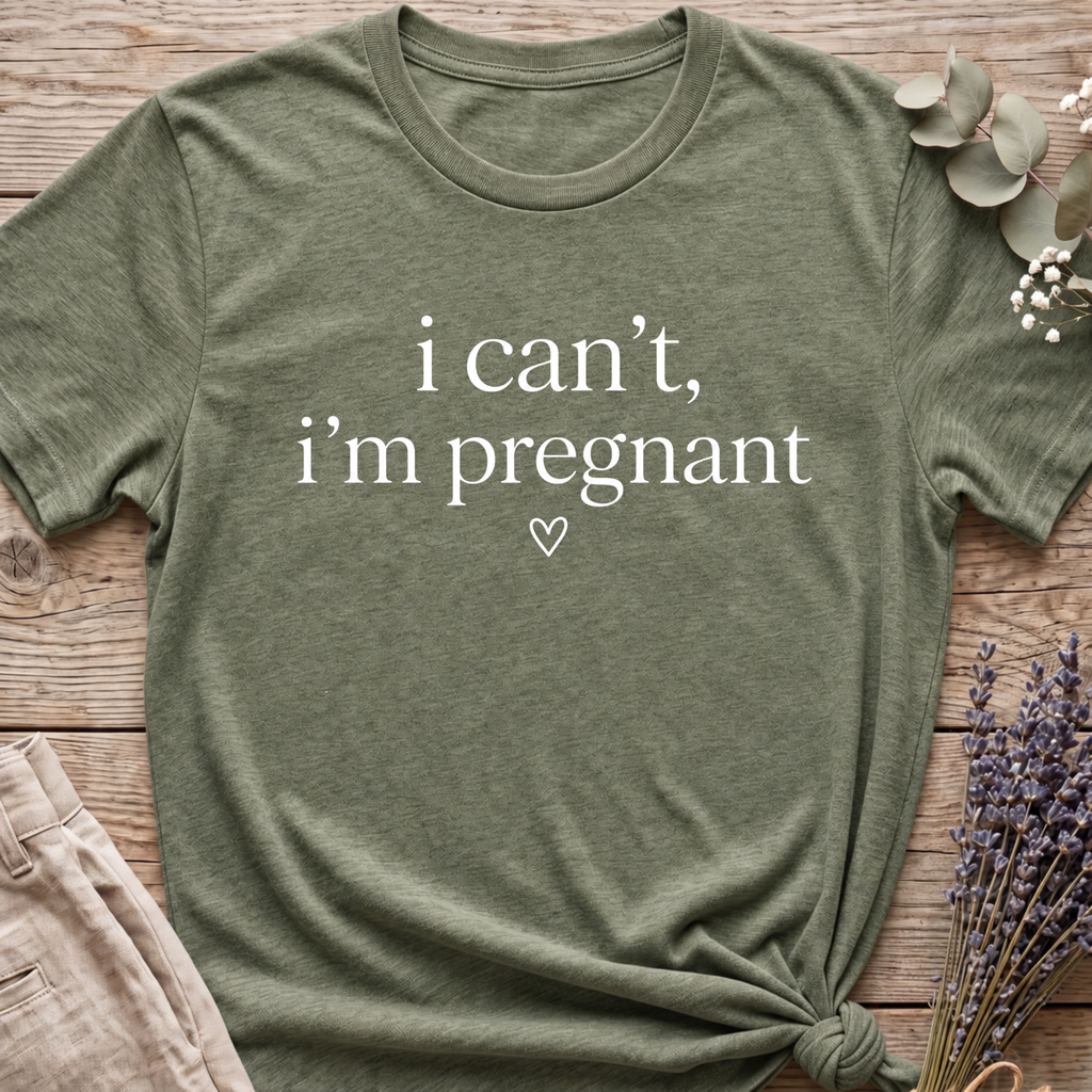 I Cant, Pregnant T-shirt