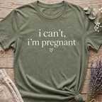 I Cant, Pregnant T-shirt