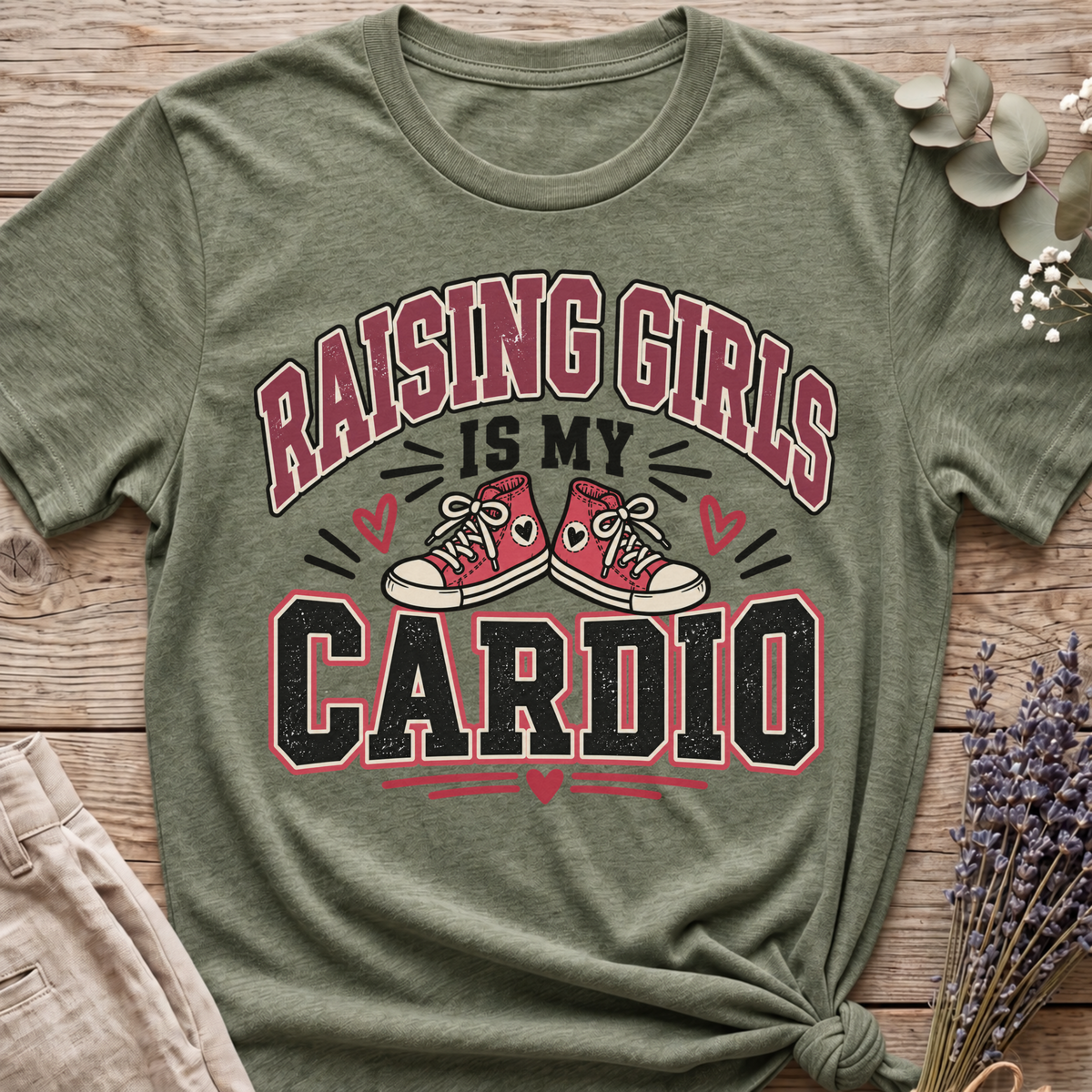 Raising Girls Is Cardio T-shirt