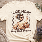 Mom's Say Bad Words T-shirt