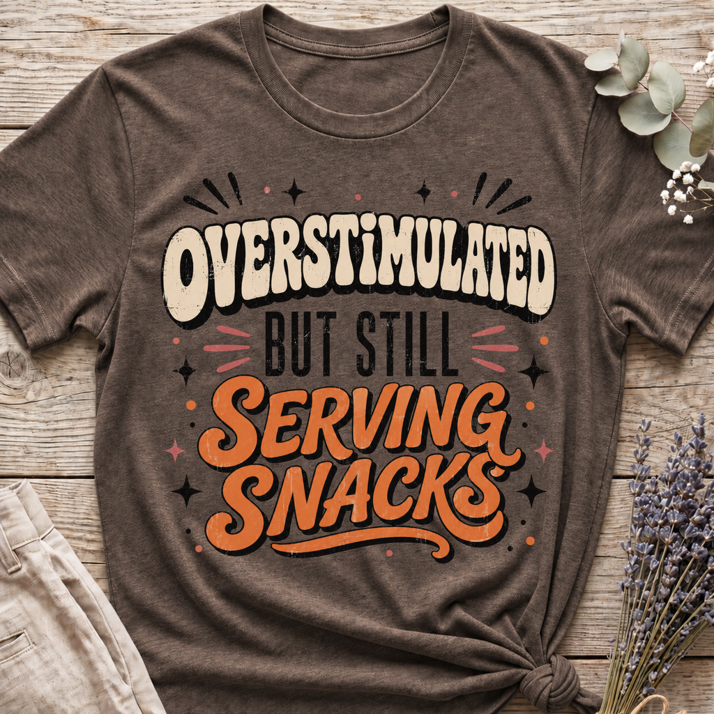 Overstimulated T-shirt