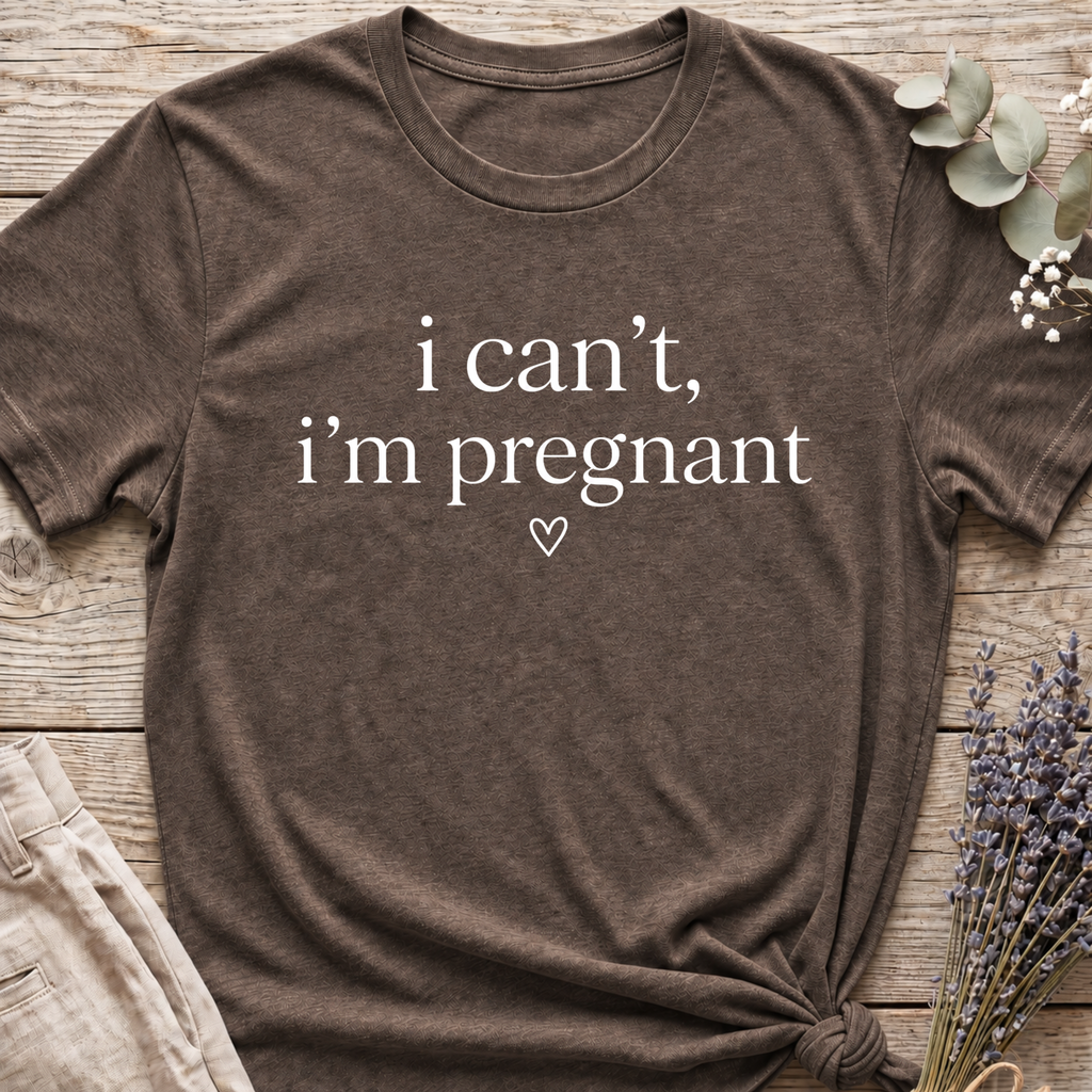 I Cant, Pregnant T-shirt