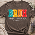 Bruh Mom T-shirt
