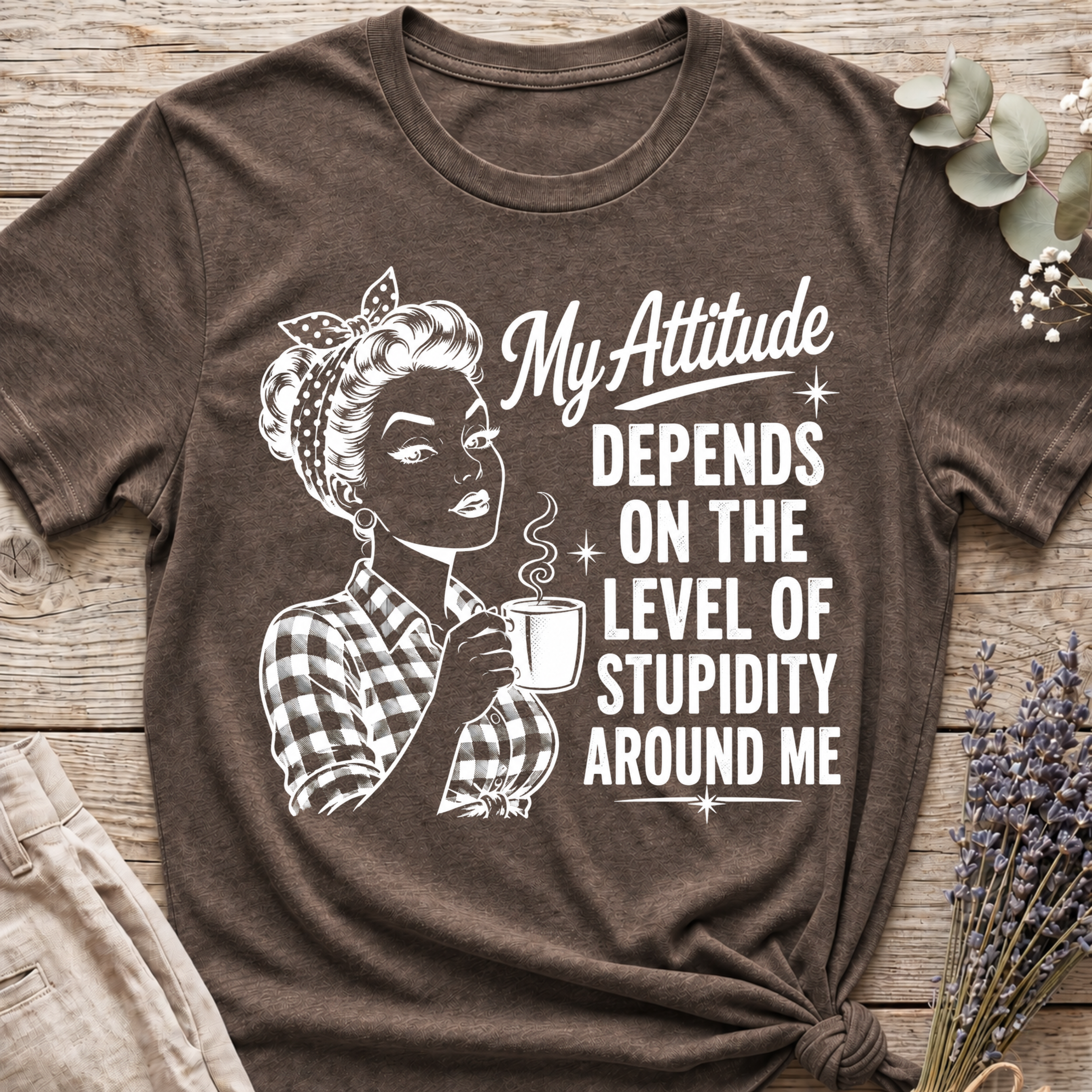 Attitude & Stupidity T-shirt