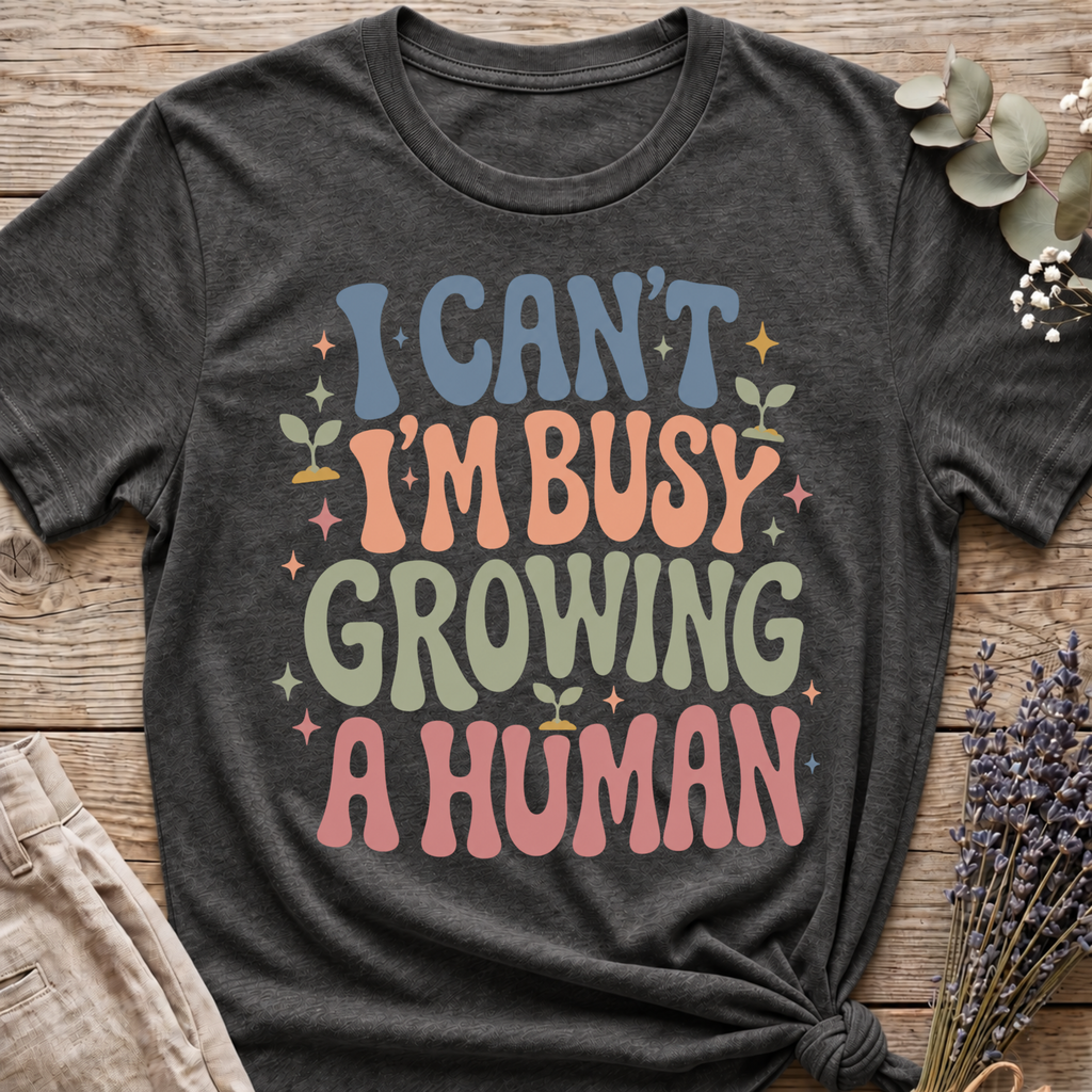 Growing A Human T-shirt