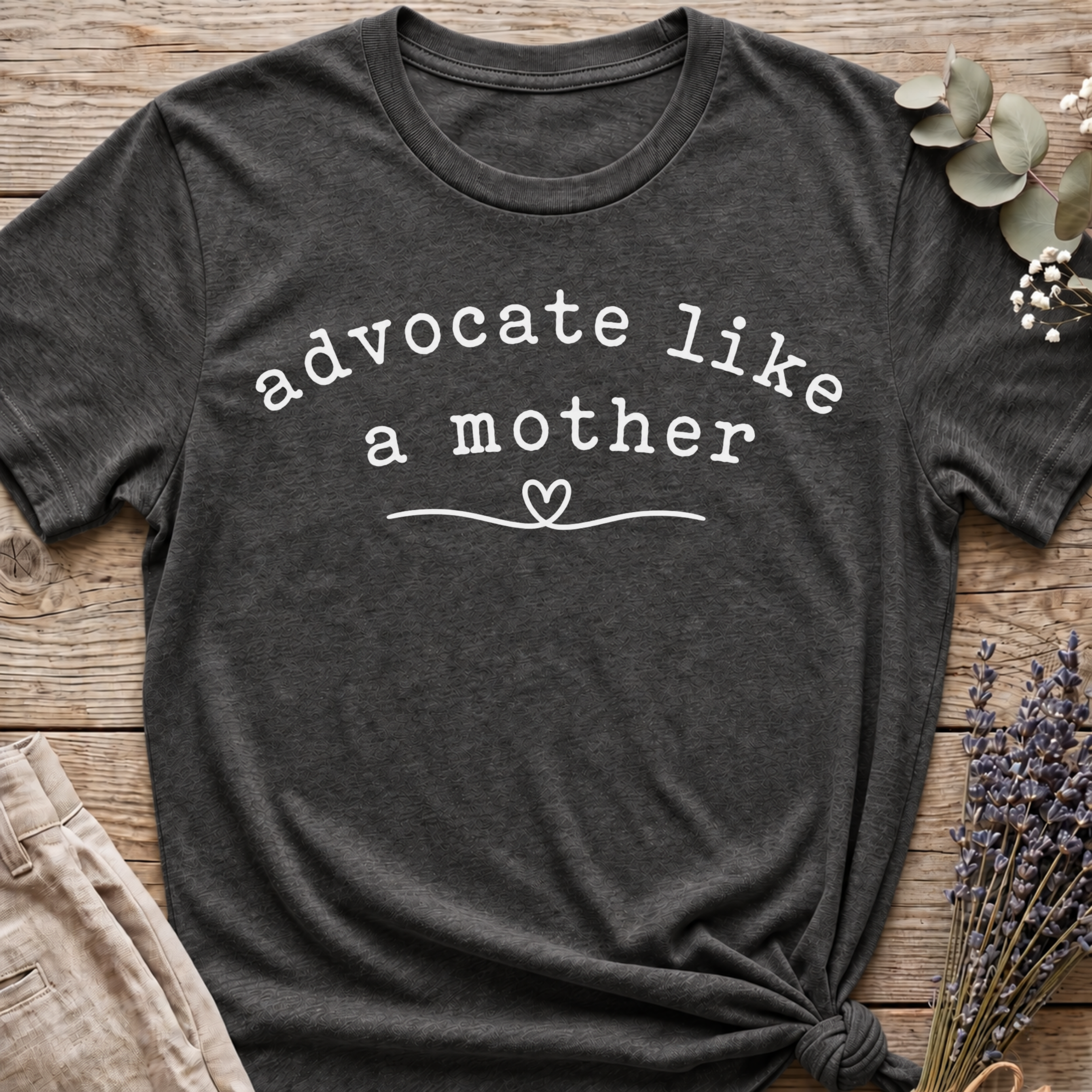 Advocating Mother T-shirt