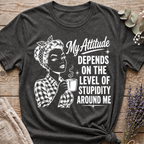 Attitude & Stupidity T-shirt