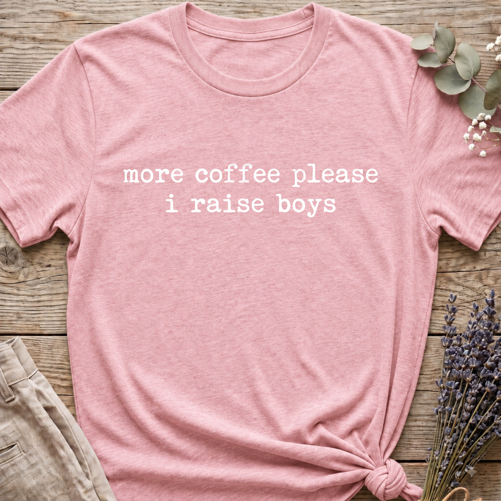I Raise Boys T-shirt