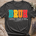 Bruh Mom T-shirt