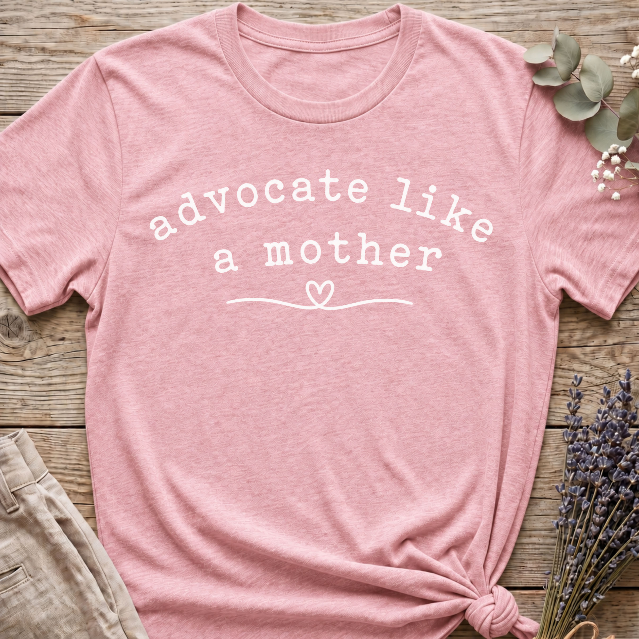 Advocating Mother T-shirt