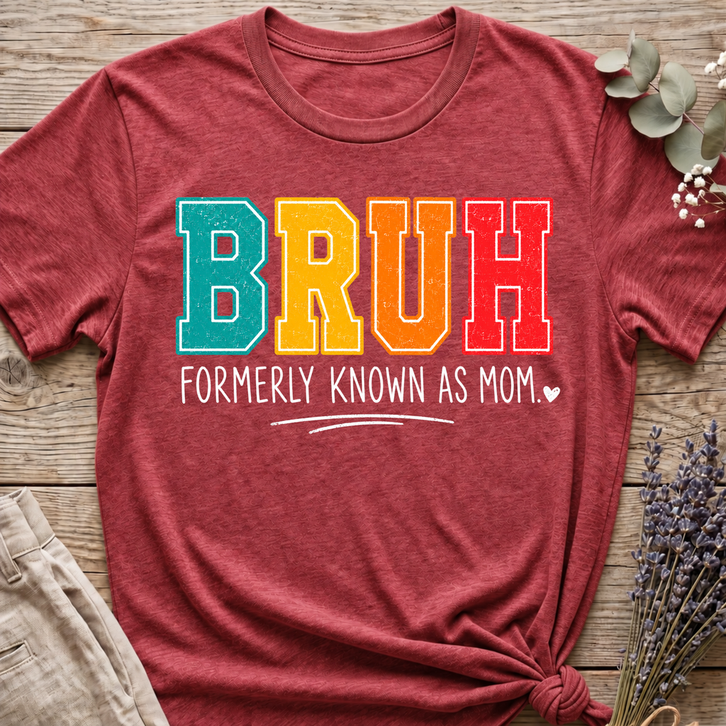 Bruh Mom T-shirt